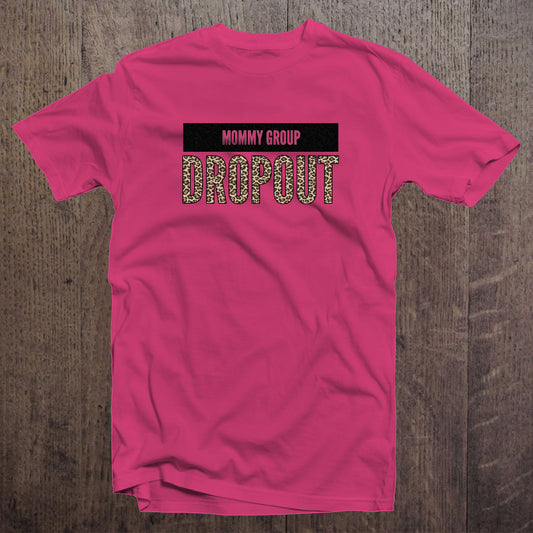 Mommy Group Dropout