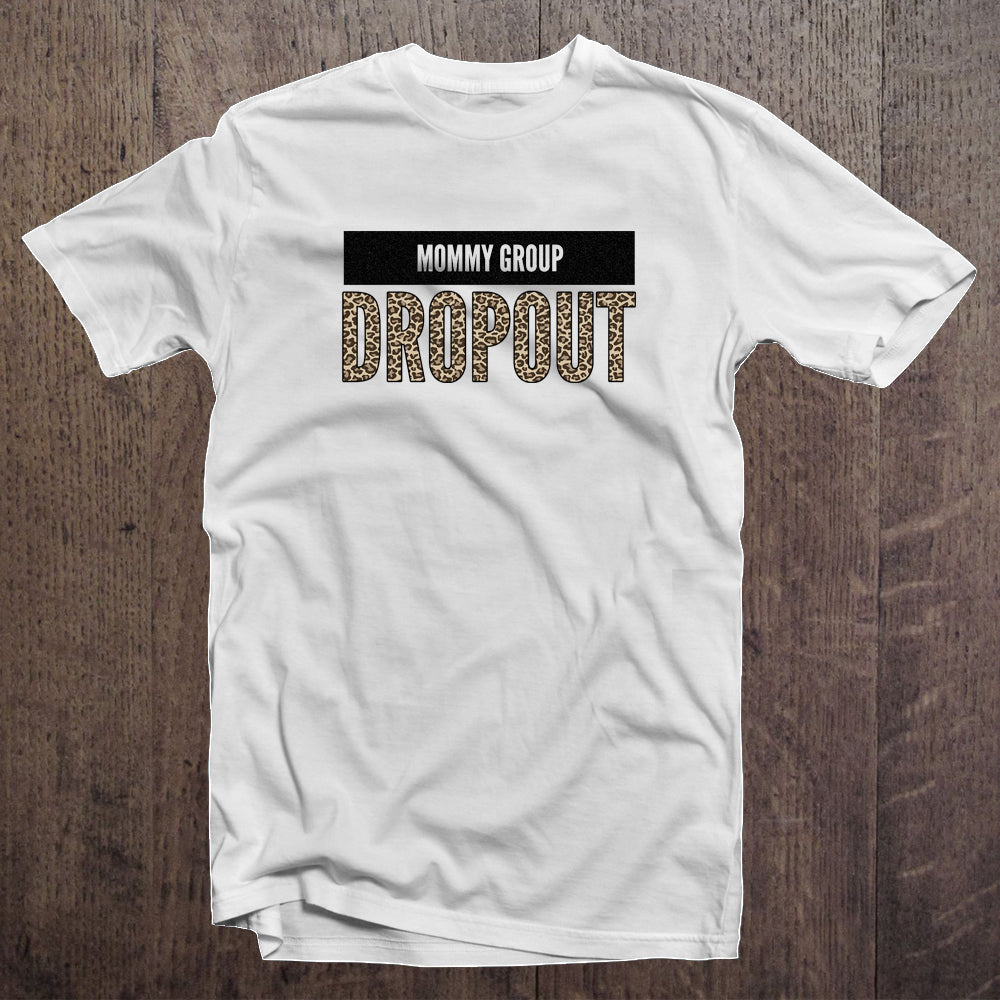 Mommy Group Dropout